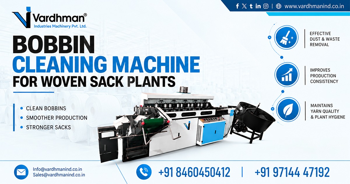 Bobbin Cleaning Machine for Woven Sack Plants in Gujarat